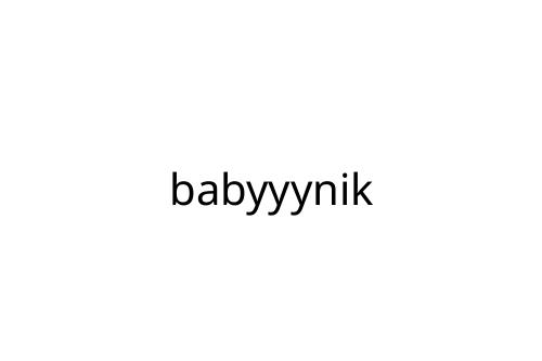 babyyynik