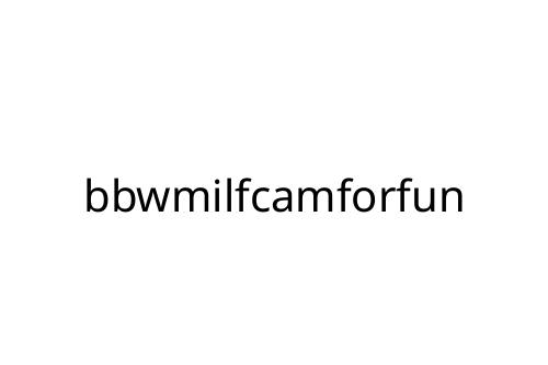 bbwmilfcamforfun
