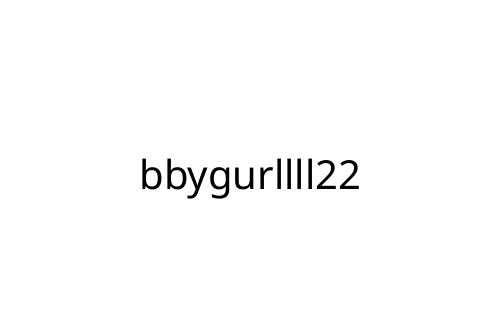 bbygurllll22