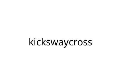 kickswaycross