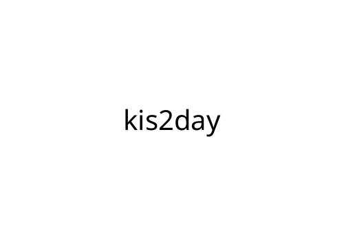 kis2day