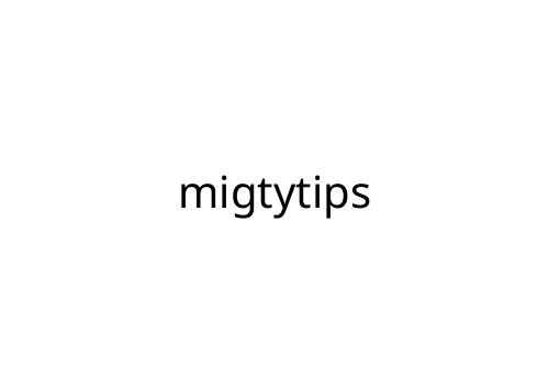 migtytips