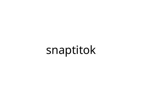 snaptitok
