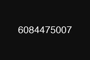 6084475007